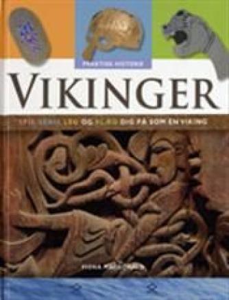 Fiona Macdonald: Vikinger : spis, skriv, leg og klæd dig på som en viking
