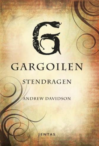Andrew Davidson: Gargoilen : stendragen
