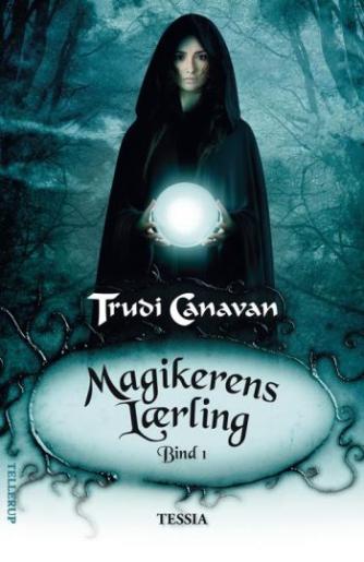 Trudi Canavan: Magikerens lærling. Bind 1, Tessia