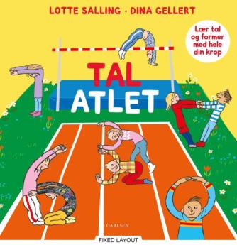 Lotte Salling, Dina Gellert: Tal-atlet : lær tal og former med hele din krop