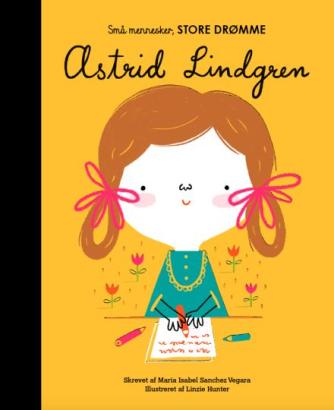Linzie Hunter, Isabel Sánchez Vegara: Astrid Lindgren