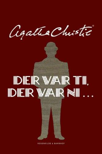 Agatha Christie: Der var ti, der var ni -