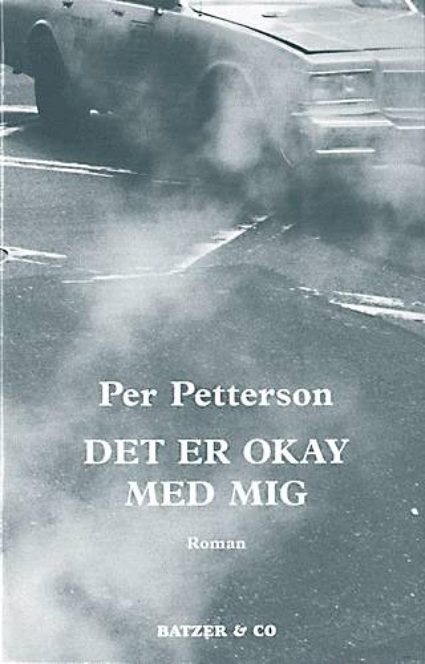 Per Petterson: Det er okay med mig : roman